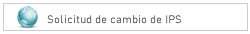 Solicitud cambio IPS